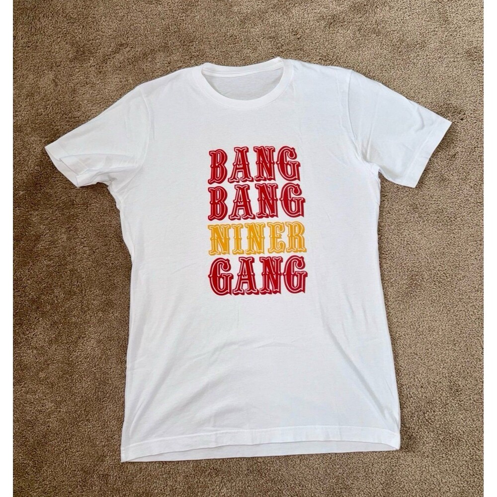 San Francisco 49ers Bang Bang Niner Gang White T-Shirt - Medium (Unisex)